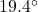 19.4^\circ