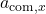 a_{\text{com}, x}