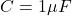 C = 1 \mu F