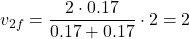 \[v_{2f} = \frac{2 \cdot 0.17}{0.17 + 0.17} \cdot 2 = 2 \text{ متر بر ثانیه}\]